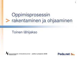 Oppimisprosessin rakentaminen ja ohjaaminen