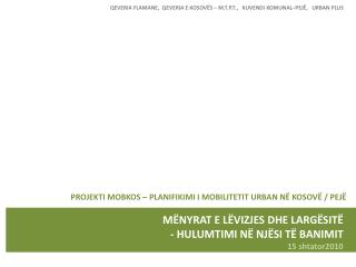 PROJEKTI MOBKOS – PLANIFIKIMI I MOBILITETIT URBAN NË KOSOVË / PEJË