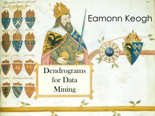Dendrograms for Data Mining