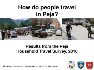 How do people travel in Peja?