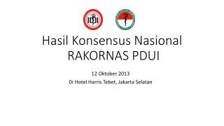 Hasil Konsensus Nasional RAKORNAS PDUI