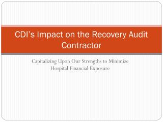 CDI’s Impact on the Recovery Audit Contractor