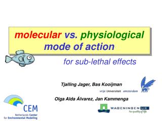 molecular vs. physiological mode of action for sub-lethal effects