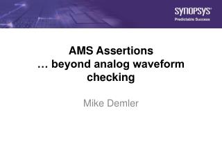 AMS Assertions … beyond analog waveform checking