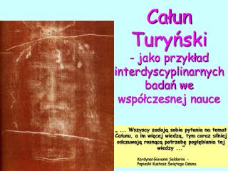 Całun Turyński - jako przykład interdyscyplinarnych badań we współczesnej nauce