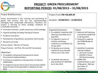 PROJECT : GREEN PROCUREMENT Reporting period : 01/08/2013 – 31/08/2013