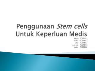 Penggunaan Stem cells Untuk Keperluan Medis