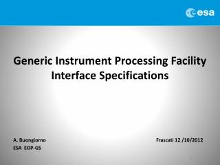 Generic Instrument Processing Facility Interface Specifications