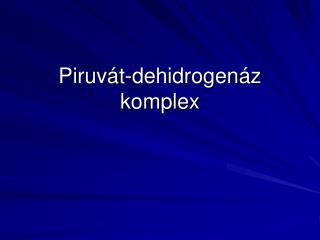 Piruvát-dehidrogenáz komplex