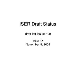 iSER Draft Status