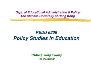 Dept. of Educational Administration &amp; Policy The Chinese University of Hong Kong