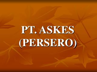 PT. ASKES (PERSERO)