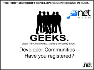 Developer Communities – Have you registered?