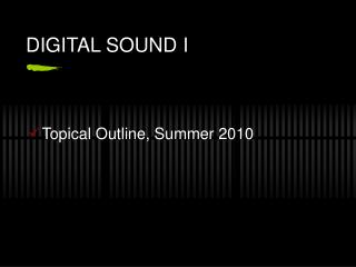 DIGITAL SOUND I