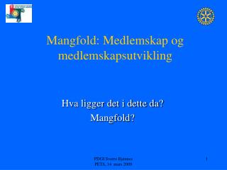 Mangfold: Medlemskap og medlemskapsutvikling