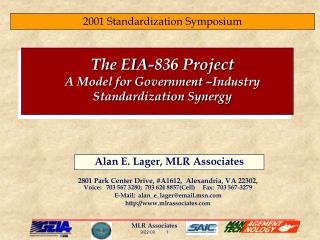 The EIA-836 Project A Model for Government –Industry Standardization Synergy