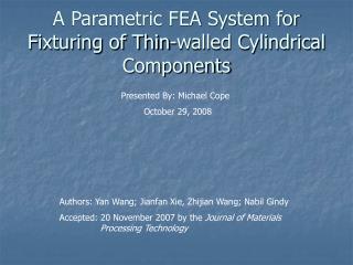 A Parametric FEA System for Fixturing of Thin-walled Cylindrical Components