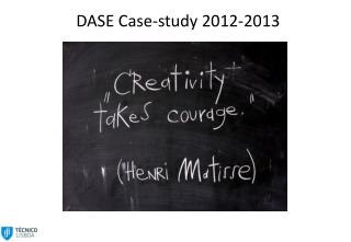 DASE Case-study 2012-2013