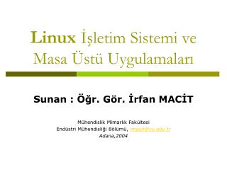 Linux İşletim Sistemi ve Masa Üstü Uygulamaları