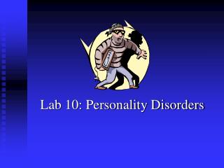 Lab 10: Personality Disorders