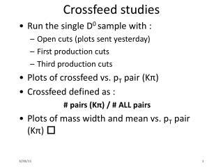 Crossfeed studies