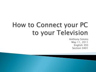 How to Connect your PC to your Television