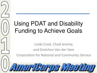Using PDAT and Disability Funding to Achieve Goals
