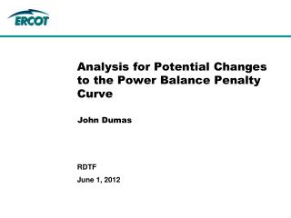 Analysis for Potential Changes to the Power Balance Penalty Curve