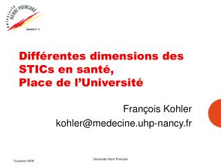 Différentes dimensions des STICs en santé, Place de l’Université