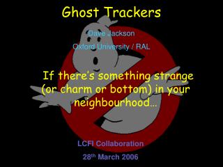 Ghost Trackers