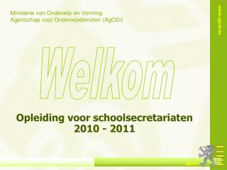 Opleiding voor schoolsecretariaten 2010 - 2011