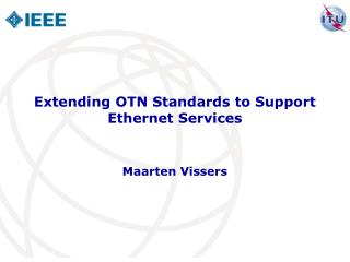 Extending OTN Standards to Support Ethernet Services