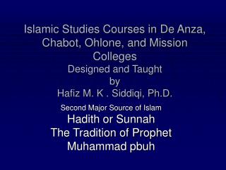 Second Major Source of Islam Hadith or Sunnah The Tradition of Prophet Muhammad pbuh