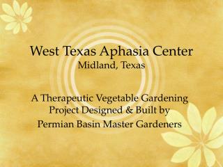 West Texas Aphasia Center Midland, Texas