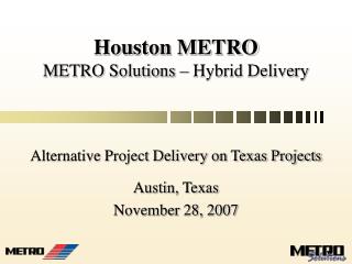 Houston METRO METRO Solutions – Hybrid Delivery
