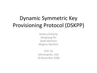 Dynamic Symmetric Key Provisioning Protocol (DSKPP)