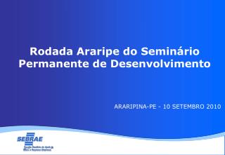 Rodada Araripe do Seminário Permanente de Desenvolvimento