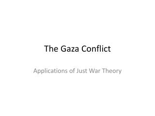 The Gaza Conflict