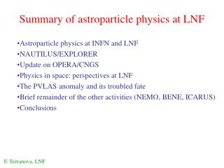 Summary of astroparticle physics at LNF