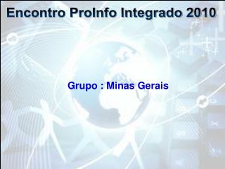 Grupo : Minas Gerais