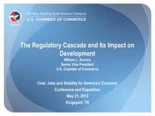 Coal: Jobs and Stability for America’s Economy Conference and Exposition May 21, 2012