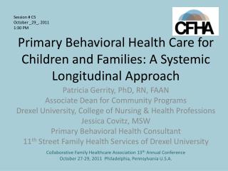 Primary Behavioral Health Care for Children and Families: A Systemic Longitudinal Approach