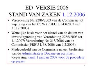 ED VERSIE 2006 STAND VAN ZAKEN 1.12.2006