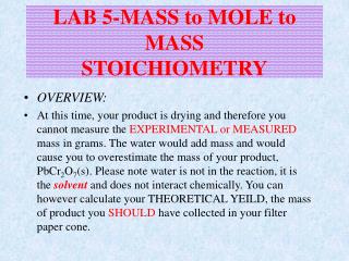 LAB 5-MASS to MOLE to MASS STOICHIOMETRY