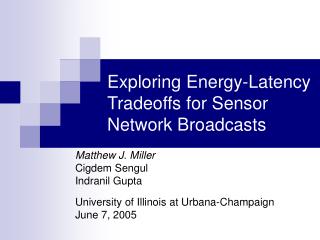 Exploring Energy-Latency Tradeoffs for Sensor Network Broadcasts