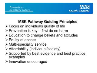 MSK Pathway Guiding Principles Focus on individuals quality of life