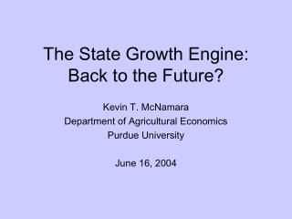 The State Growth Engine: Back to the Future?