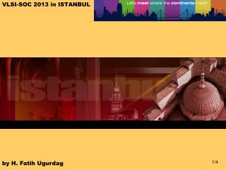 VLSI-SOC 2013 in ISTANBUL