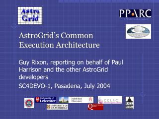 AstroGrid’s Common Execution Architecture