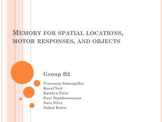 Memory for spatial locations, motor responses, and objects